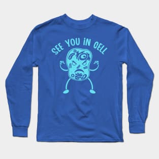 See you in Cell (Mono) Long Sleeve T-Shirt